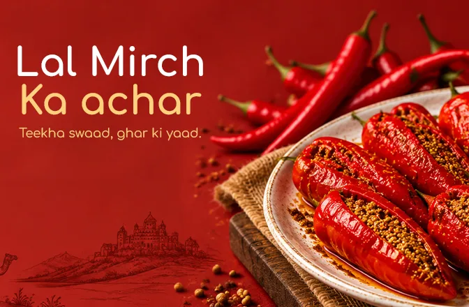 Lal Mirch Ka Achar – teekha swaad, ghar ki yaad.